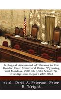 Ecological Assessment of Streams in the Powder River Structural Basin, Wyoming and Montana, 2005-06