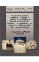 Richard A. Kananen, Petitioner, V. Joseph A. Califano, Jr., Secretary of Health, Education and Welfare. U.S. Supreme Court Transcript of Record with Supporting Pleadings