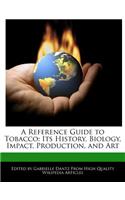 A Reference Guide to Tobacco: (English)