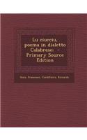 Lu Ciucciu, Poema in Dialetto Calabrese; - Primary Source Edition