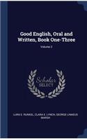 Good English, Oral and Written, Book One-Three; Volume 2