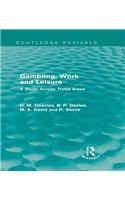 Gambling, Work and Leisure (Routledge Revivals)