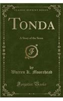 Tonda: A Story of the Sioux (Classic Reprint): A Story of the Sioux (Classic Reprint)