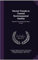 Recent Trends in Coastal Environmental Quality
