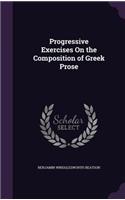 Progressive Exercises On the Composition of Greek Prose