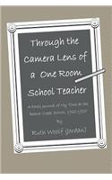 Through the Camera Lens of a One Room School Teacher