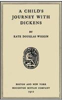 A CHILD'S JOURNEY WITH DICKENS