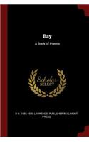 Bay: A Book of Poems