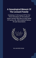 A GENEALOGICAL MEMOIR OF THE LEONARD FAM