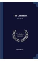 The Cambrian; Volume 24