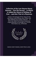 Collection of the Late Simeon Henry Remsen ... Part the Second ... to Which Is Added the Library of William H. Post ... and Also That of a Physician