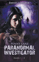 Penny Lane, Paranormal Investigator. Series, Books 1 - 3