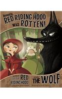 Honestly, Red Riding Hood Was Rotten!