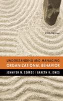 Understanding and Managing Organizational Behavior