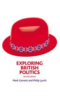 Exploring British Politics Plus Election Supplement