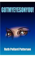 Gotmyeyesonyou!