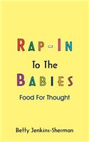 Rap-In to the Babies