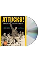 Attucks!: How Crispus Attucks Basketball Broke Racial Barriers and Jolted the World