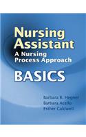 Nursing Assistant: A Nursing Process Approach - Basics