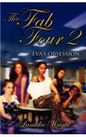 The Fab Four 2: Eva's Obsession: Eva's Obsession