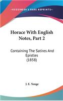Horace With English Notes, Part 2