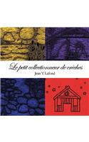 Petit Collectionneur de Creches