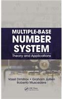 Multiple-Base Number System: Theory and Applications