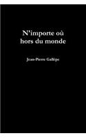 N'importe Ou Hors Du Monde