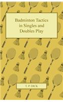 Badminton Tactics in Singles and Doubles Play