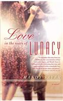 Love in the Years of Lunacy