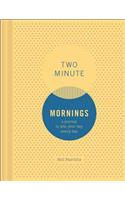 Two Minute Mornings: A Journal to Win Your Day Every Day