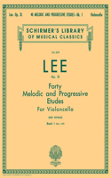 40 Melodic and Progressive Etudes, Op. 31 - Book 1: Schirmer Library of Classics Volume 639 Cello Method