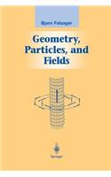 Geometry, Particles, and Fields