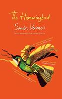 The Hummingbird: ?Masterly: a cabinet of curiosities and delights, packed with small wonders' (Ian McEwan)