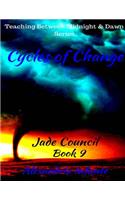 Cycles of Change; Jade Council: All Hell Breaking Loose