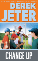 Change Up: (Jeter Publishing)