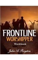 Frontline Worshipper Workbook