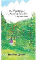 The Mystery of the Missing Buddha: A Singh Sisters' Adventure(English)