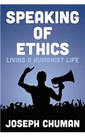 Speaking of Ethics