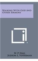 Walking with God and Other Sermons