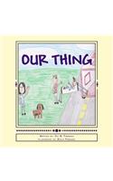 Our Thing