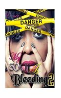 My Soul is Bleeding Volume II