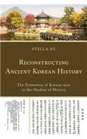 Reconstructing Ancient Korean History