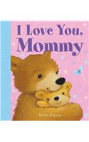 I Love You, Mommy