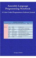 Assembly Language Programming Notebook: A Color Coded Programmers Software Journal