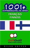 1001+ Expressions de Base Francais - Finnois: (French)