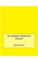 Learning Service Stack