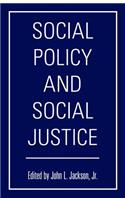 Social Policy and Social Justice