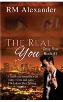 Real You: (Only You)