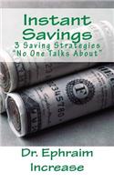Instant Saving: 3 Investment Strategies--No One Talks About(English)